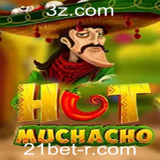 Descubra o Envolvente Mundo do Jogo HotMuchacho com 21bet